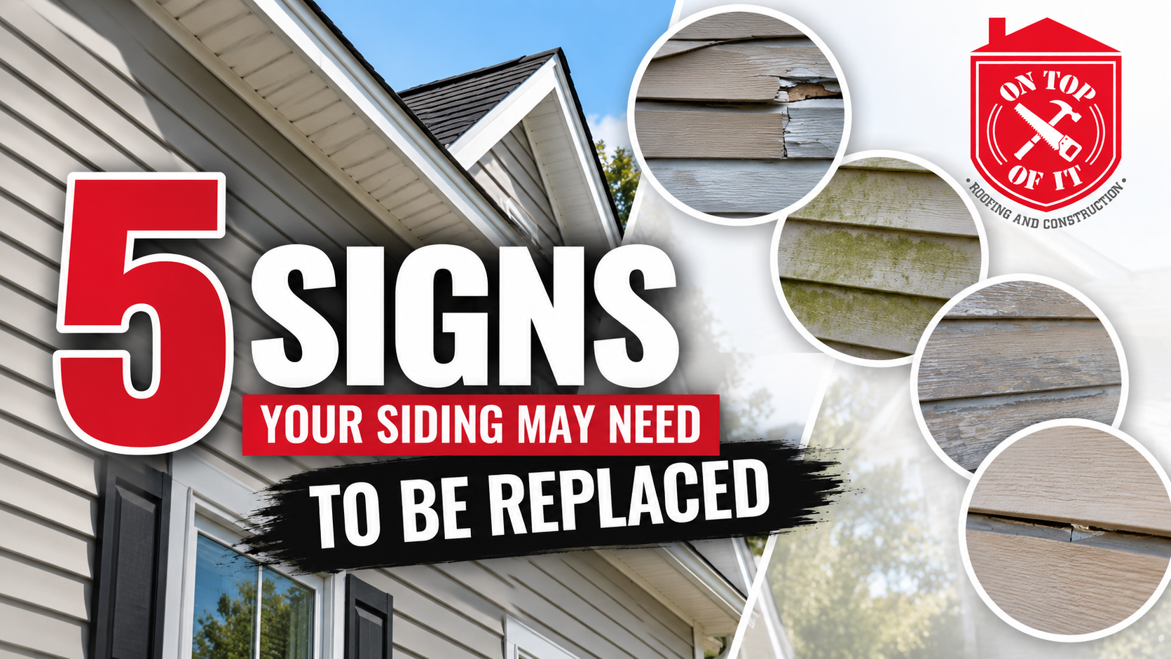You are currently viewing 5 Signs Your Siding May Need to Be Replaced